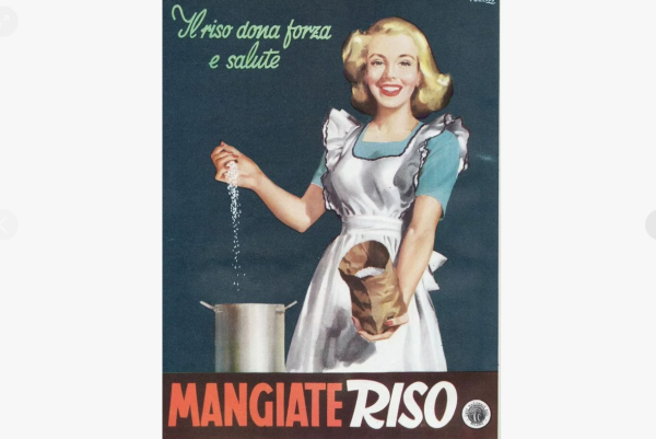 Один из плакатов времён Муссолини с призывами к итальянцам есть больше риса (а не пасты) Один из плакатов времён Муссолини с призывами к итальянцам есть больше риса (а не пасты)