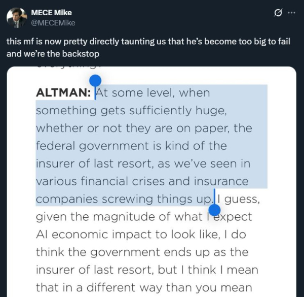 TLDR: OpenAI явно хочет стать «Too Big To Fail». То есть: если AGI всё-таки в итоге выгорит, то Альтман станет мультитриллионером. А если не выгорит – до государство впряжется и закроет «лишние» долги деньгами налогоплательщиков…