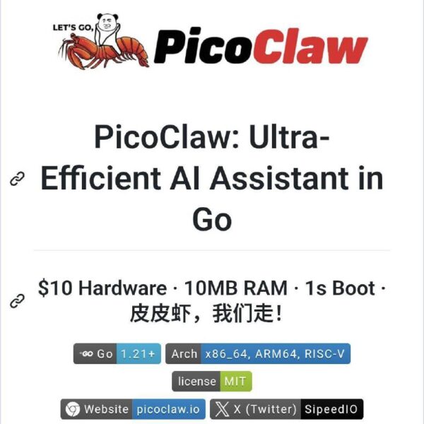 PicoClaw: ультраэффективный AI-ассистент на Go, дешевое оборудование, быстрая загрузка.