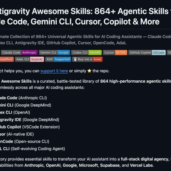 Antigravity Skills: 864+ навыков для Claude Code, Gemini CLI, Copilot, и других AI помощников.
