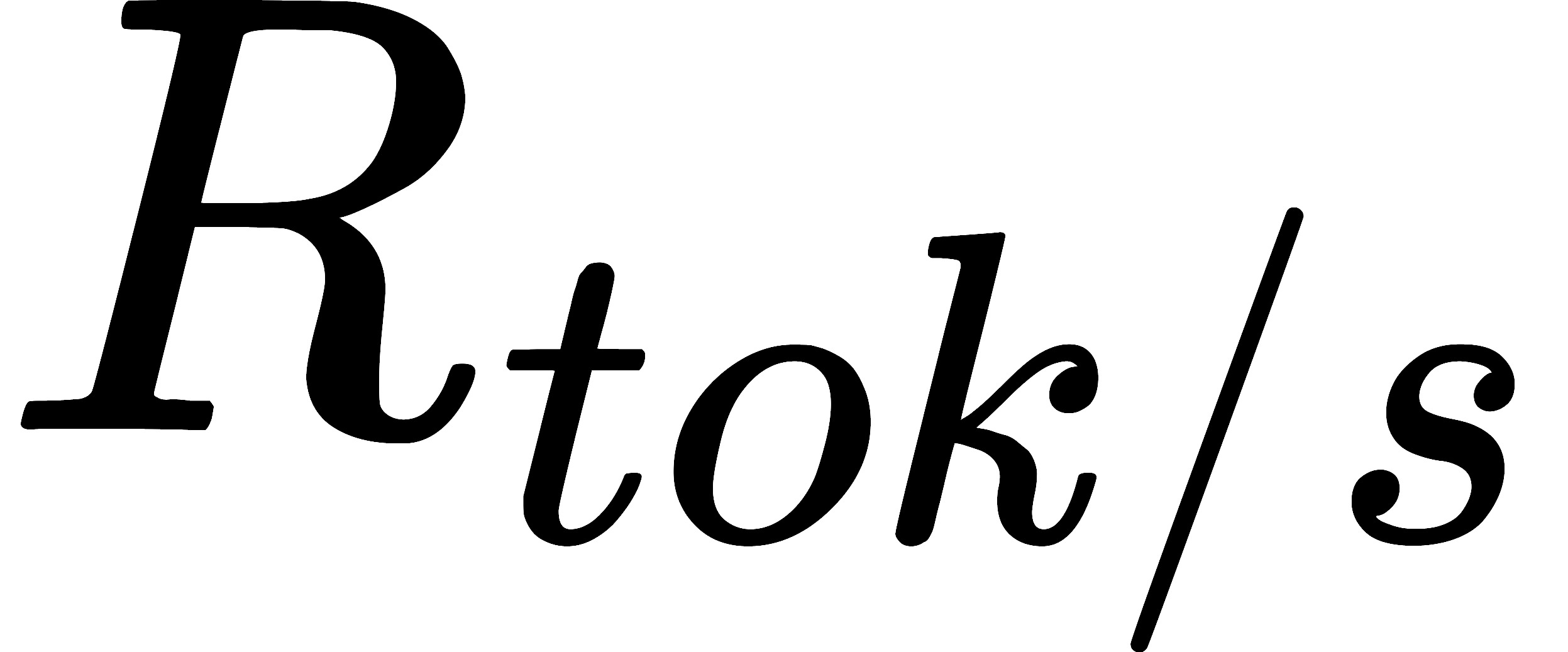 R_{tok/s}