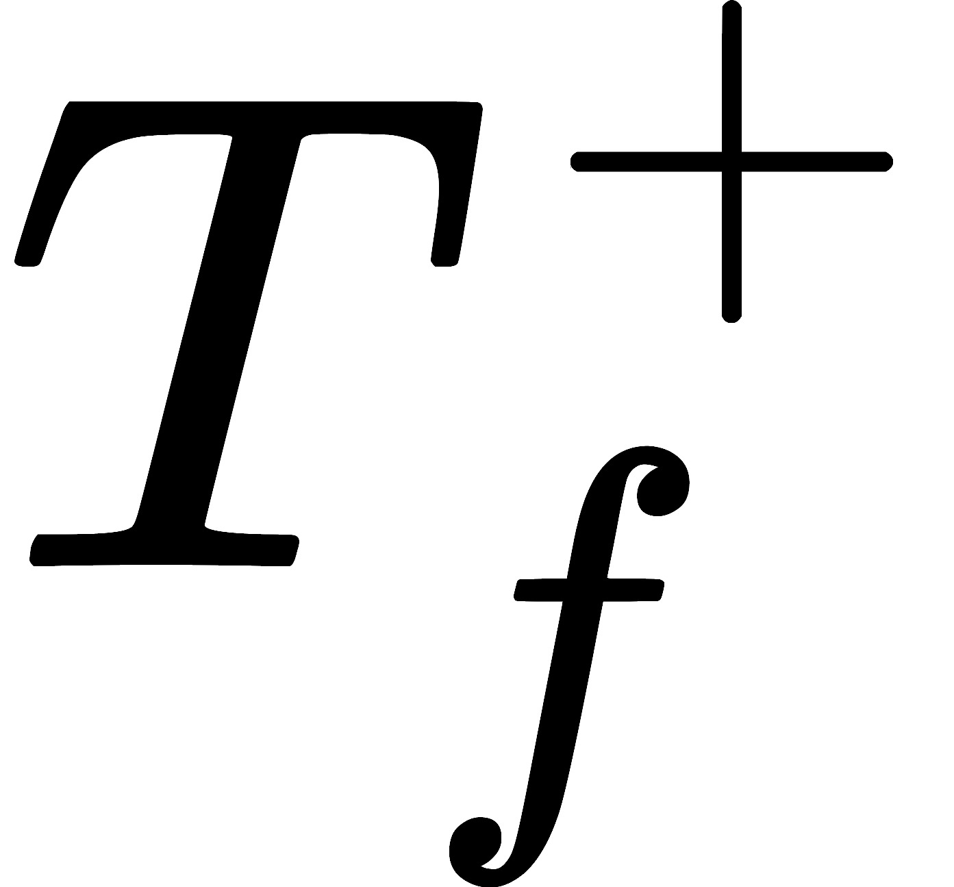 T_f^+