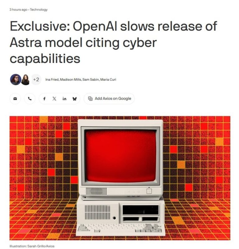OpenAI поставила Astra на ручник из-за киберрисков — разработку топовой модели…