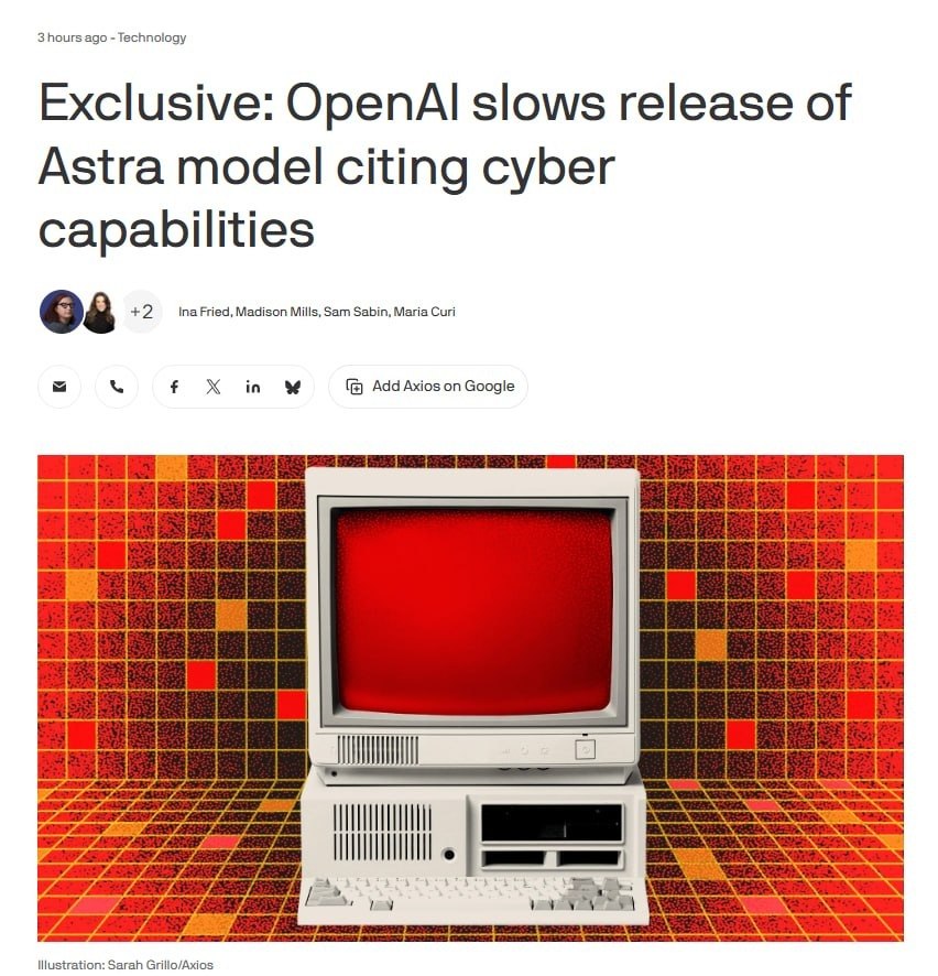 OpenAI поставила Astra на ручник из-за киберрисков — разработку топовой модели…